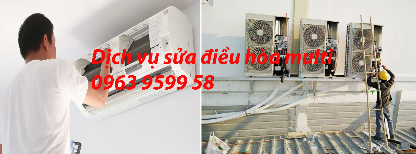 Dịch vụ sửa điều hòa multi tại Hà Nội